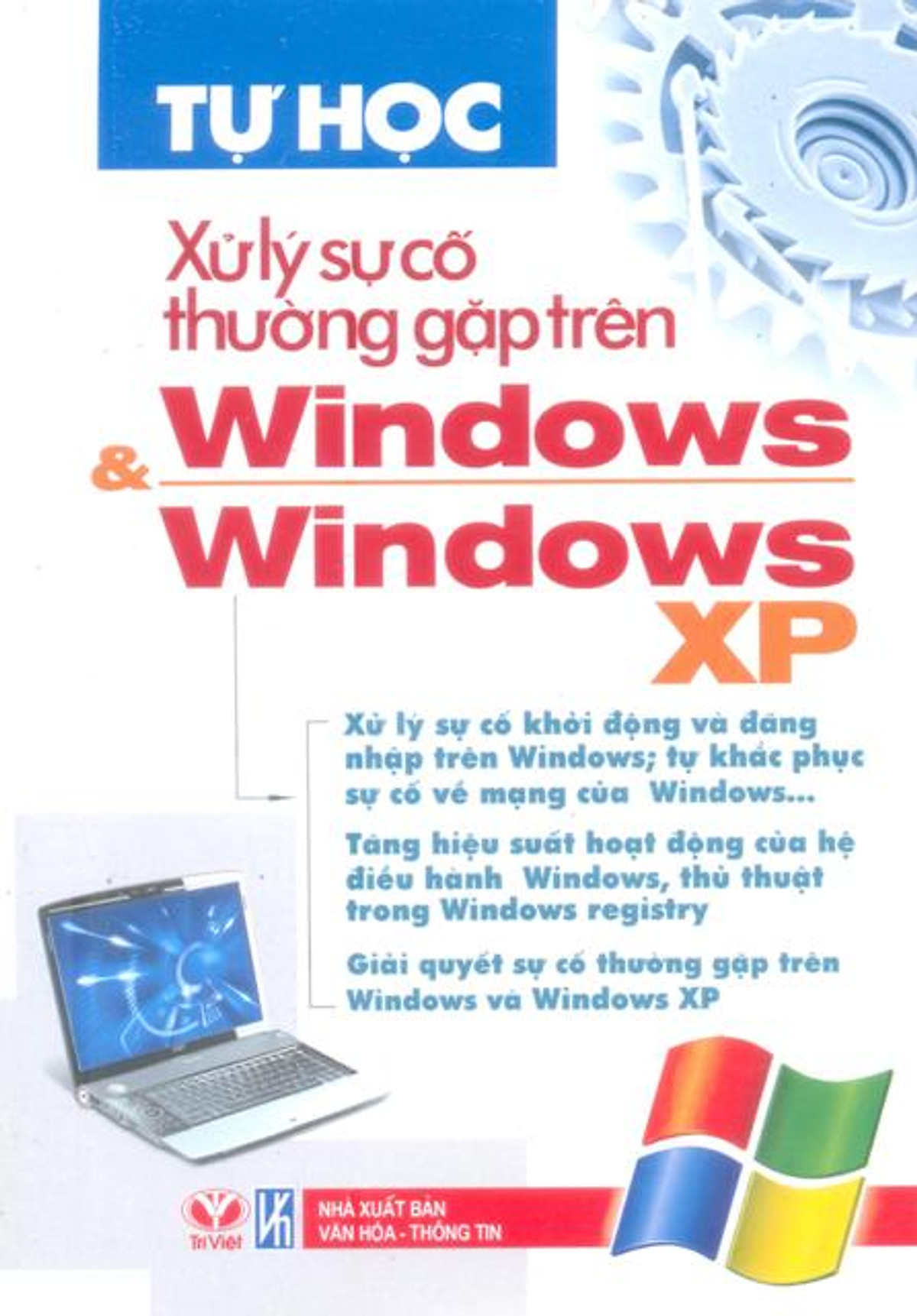 Tự Học Xử Lý Sự Cố Thường Gặp Trên Windows & Windows XP