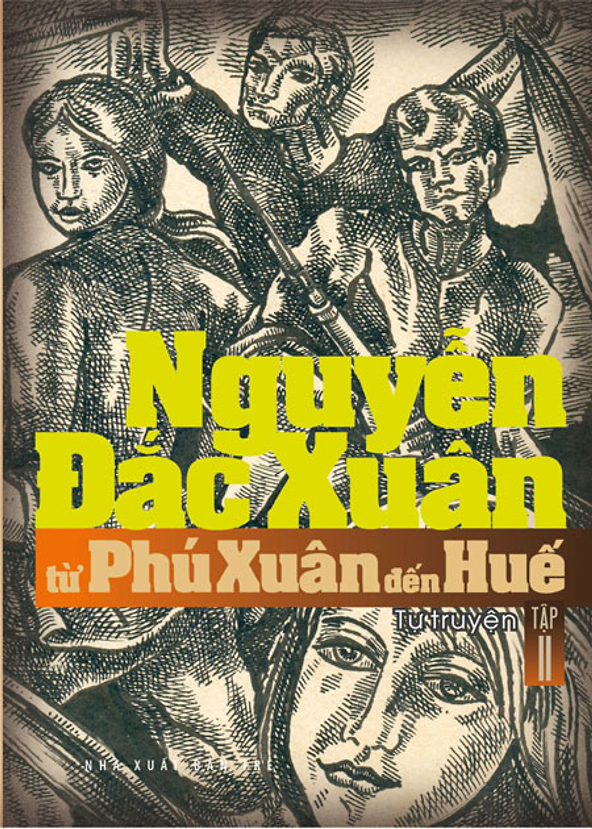 Nguyễn Đắc Xuân – Từ Phú Xuân Đến Huế (Tập 2)