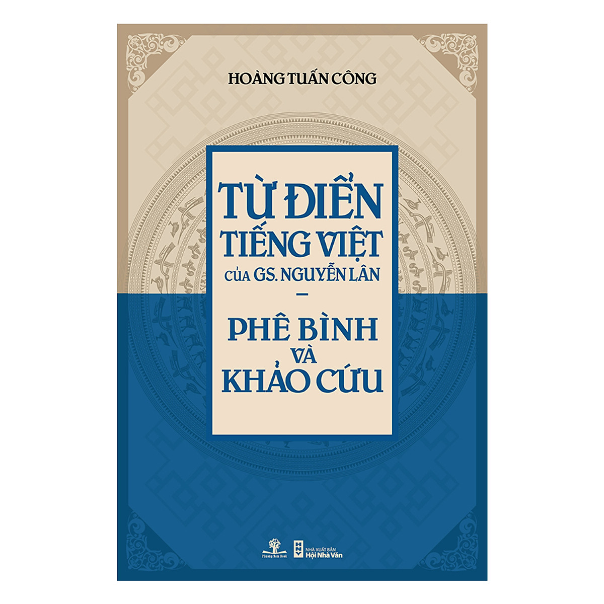 Từ Điển Tiếng Việt Của Gs. Nguyễn Lân – Phê Bình Và Khảo Cứu