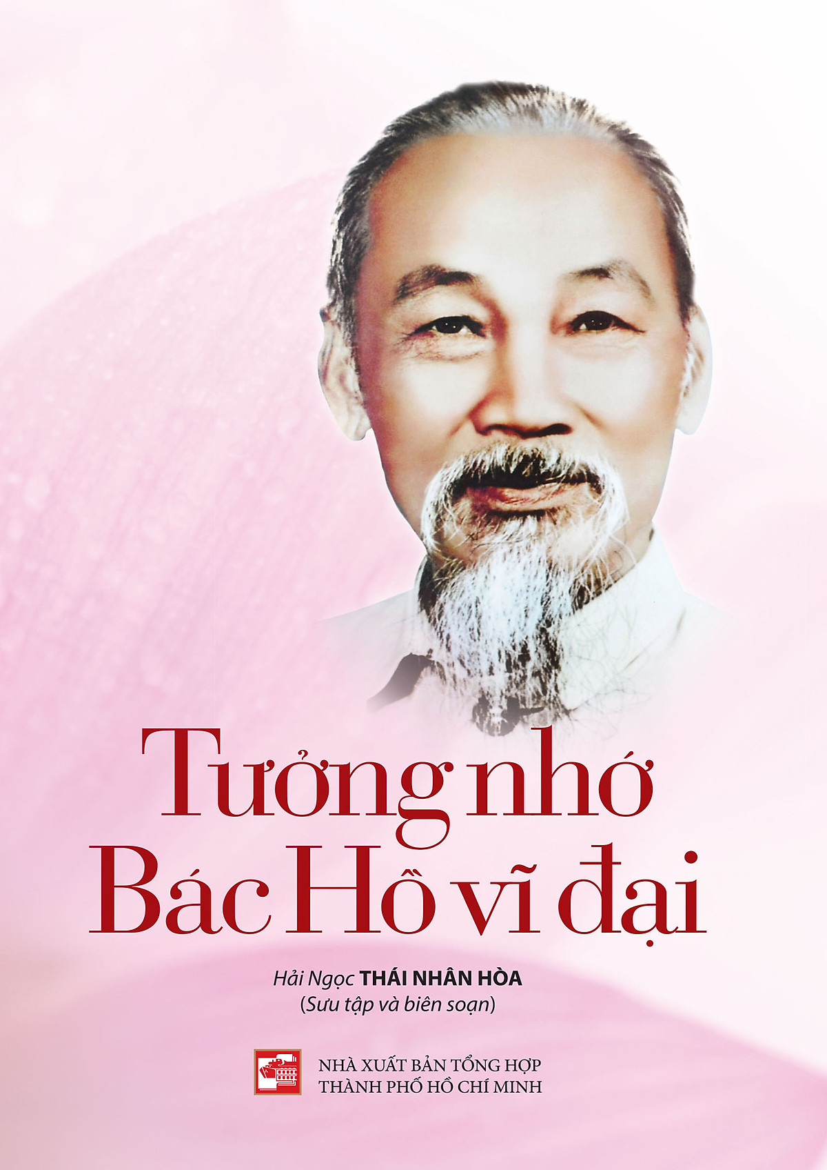 Tưởng Nhớ Bác Hồ Vĩ Đại