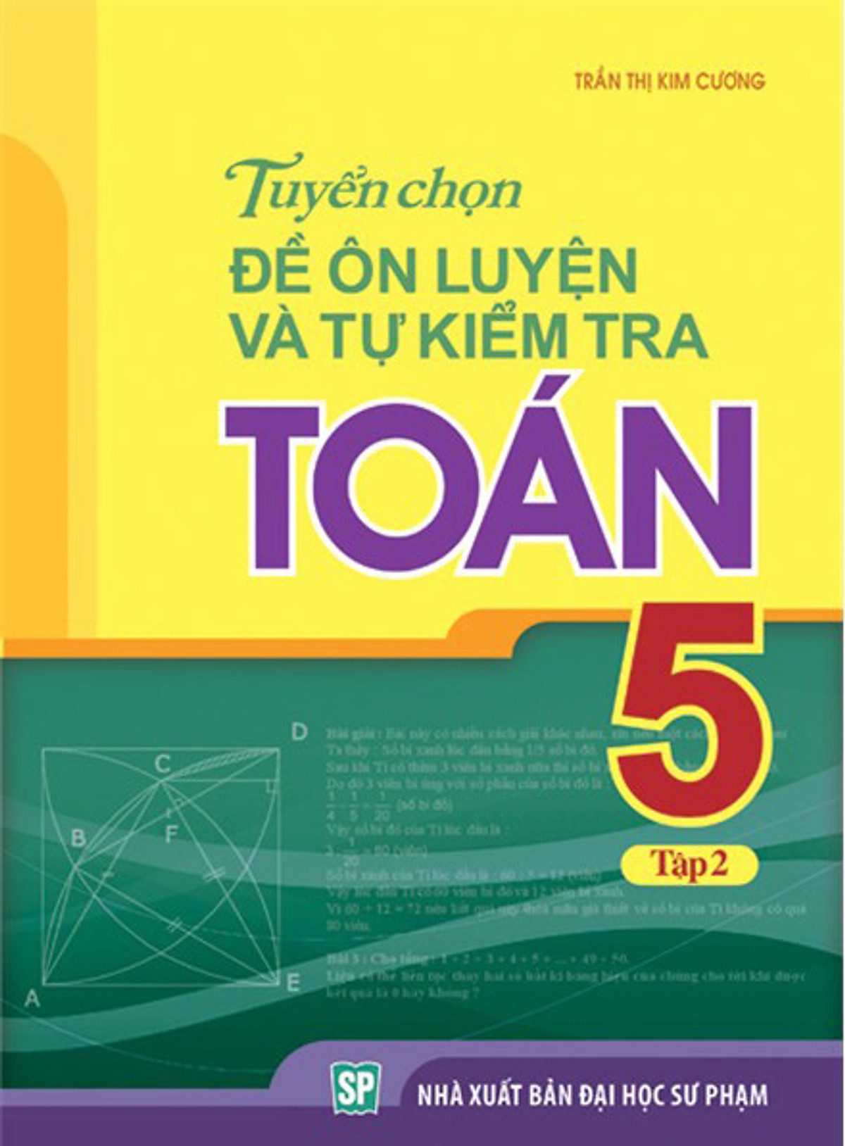 Tuyển Chọn Đề Ôn Luyện Và Tự Kiểm Tra Toán Lớp 5 - Tập 2