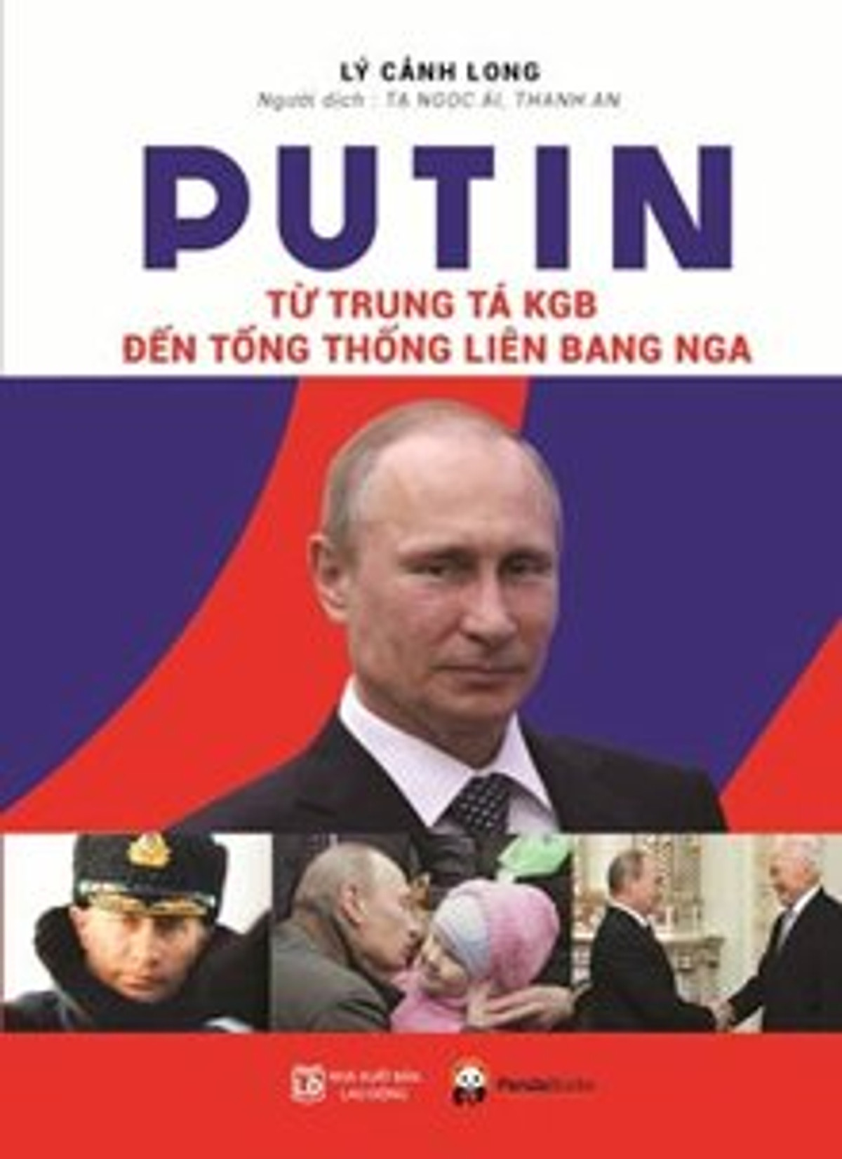 Putin Từ Trung Tá KGB Đến Tổng Thống Liên Bang Nga