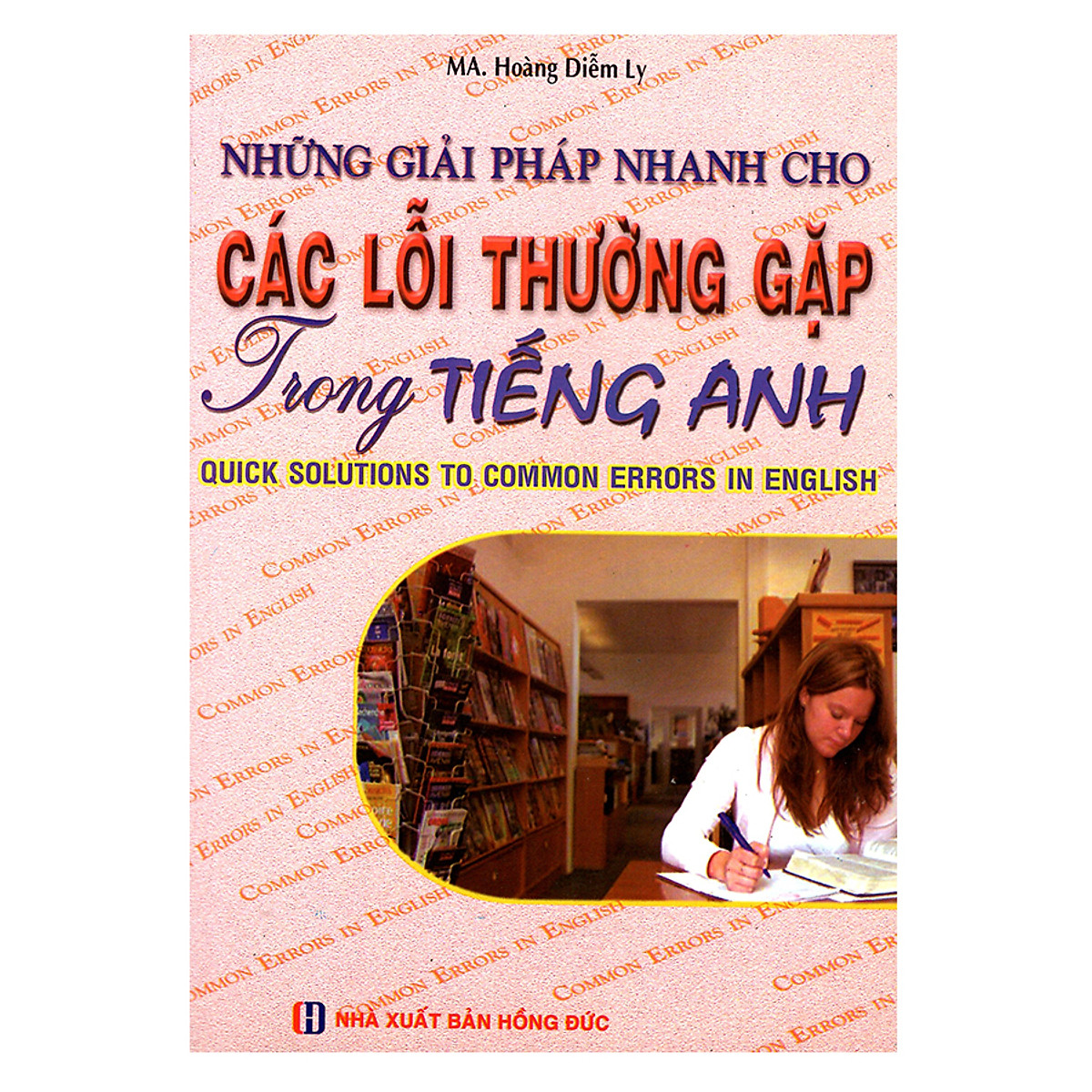 Những Giải Pháp Nhanh Cho Các Lỗi Thường Gặp Trong Tiếng Anh