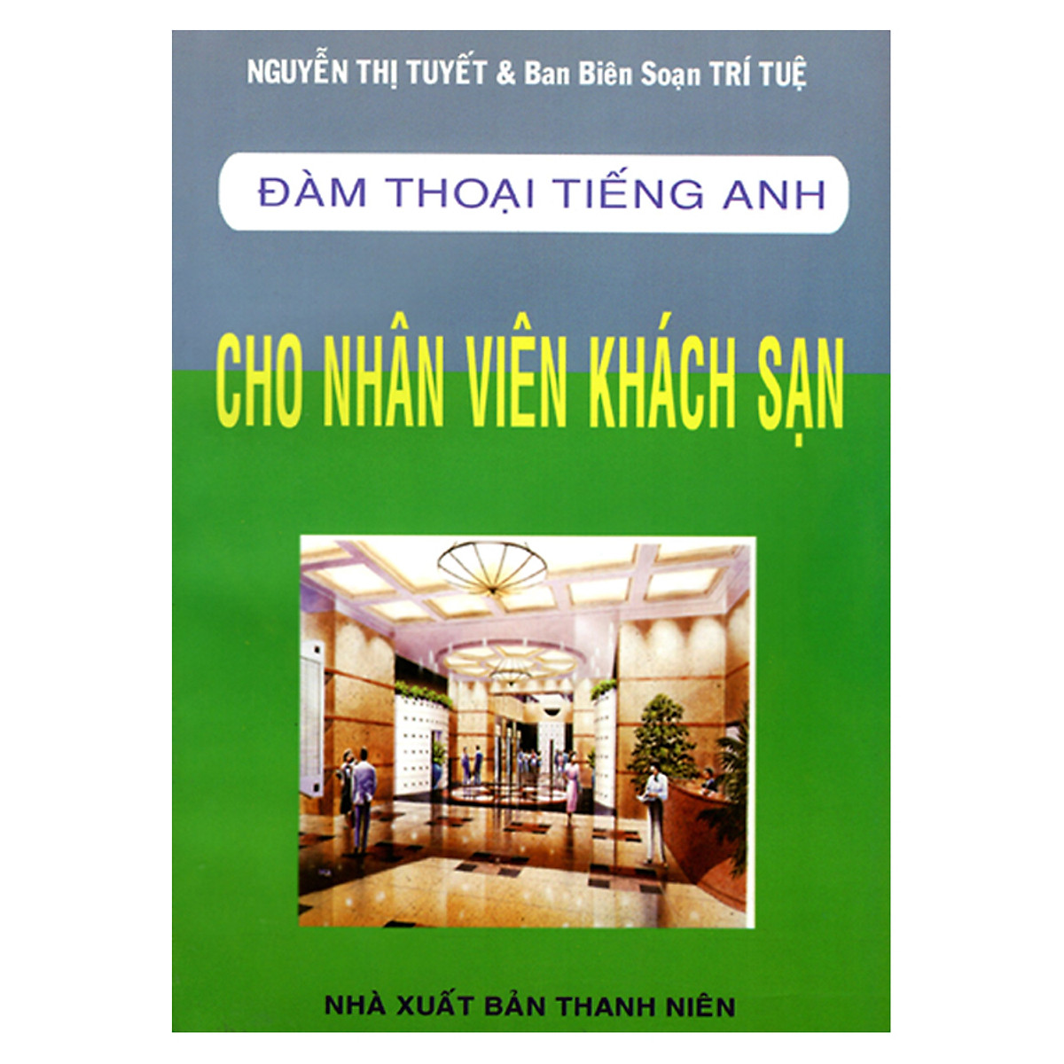 Đàm Thoại Tiếng Anh Cho Nhân Viên Khách Sạn