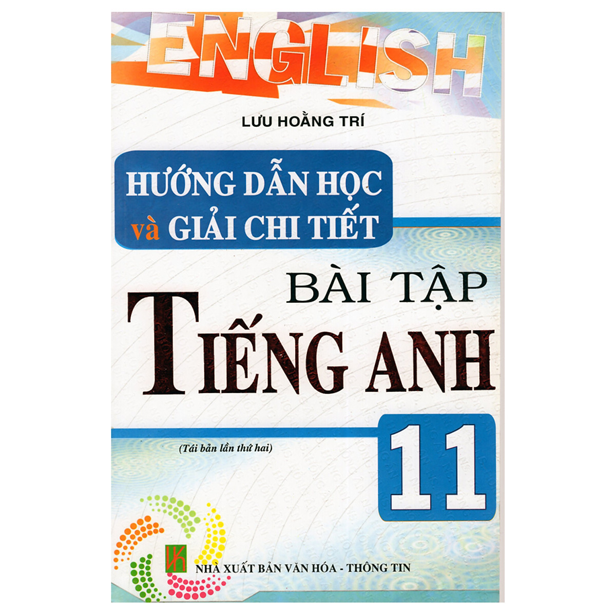 Hướng Dẫn Và Giải Chi Tiết Bài Tập Tiếng Anh 11