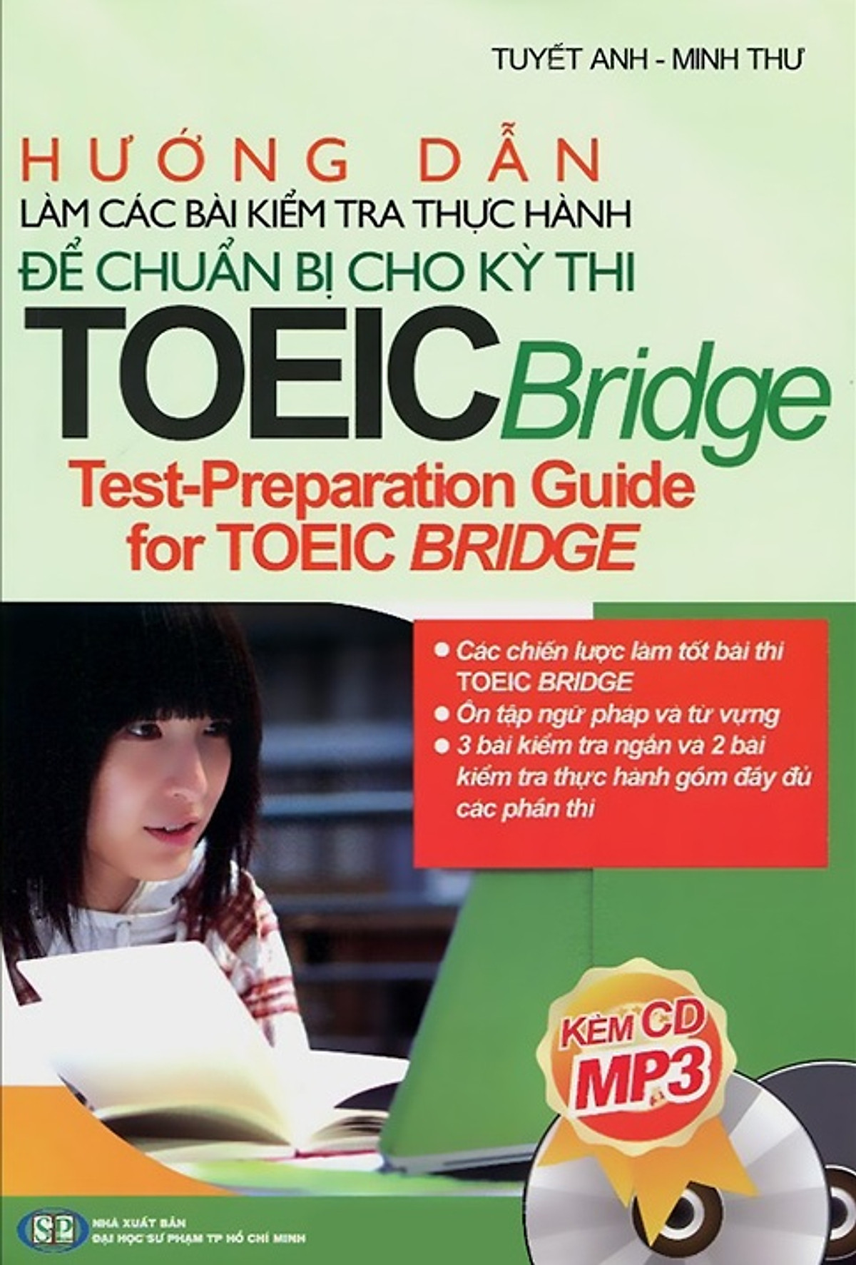 Hướng Dẫn Làm Các Bài Kiểm Tra Thực Hành Để Chuẩn Bị Cho Kì Thi TOEIC Bridge (Kèm CD)