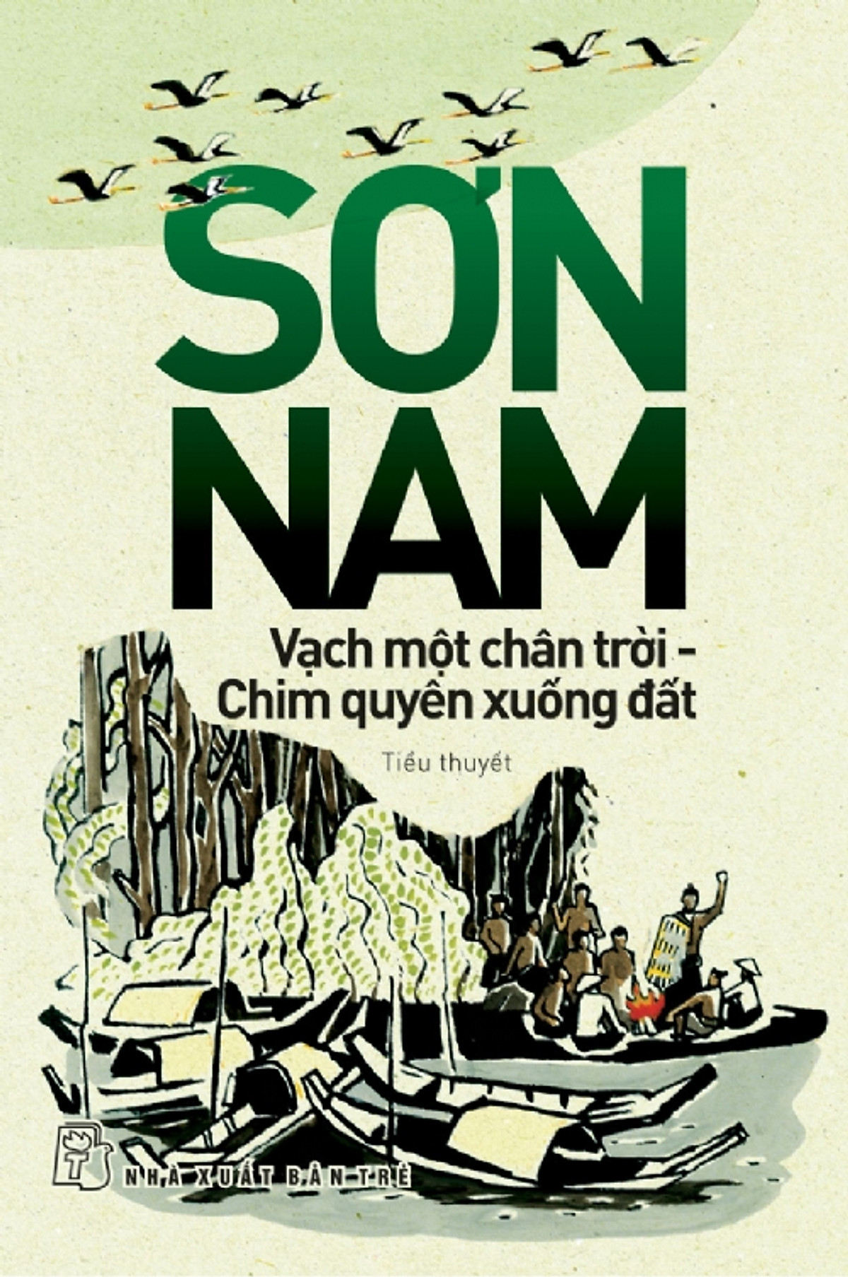 Sơn Nam - Vạch Một Chân Trời, Chim Quyên Xuống Đất (Tái Bản)