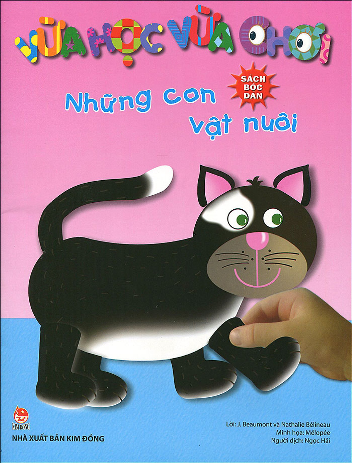 Vừa Học Vừa Chơi - Những Con Vật Nuôi (Sách Bóc Dán)