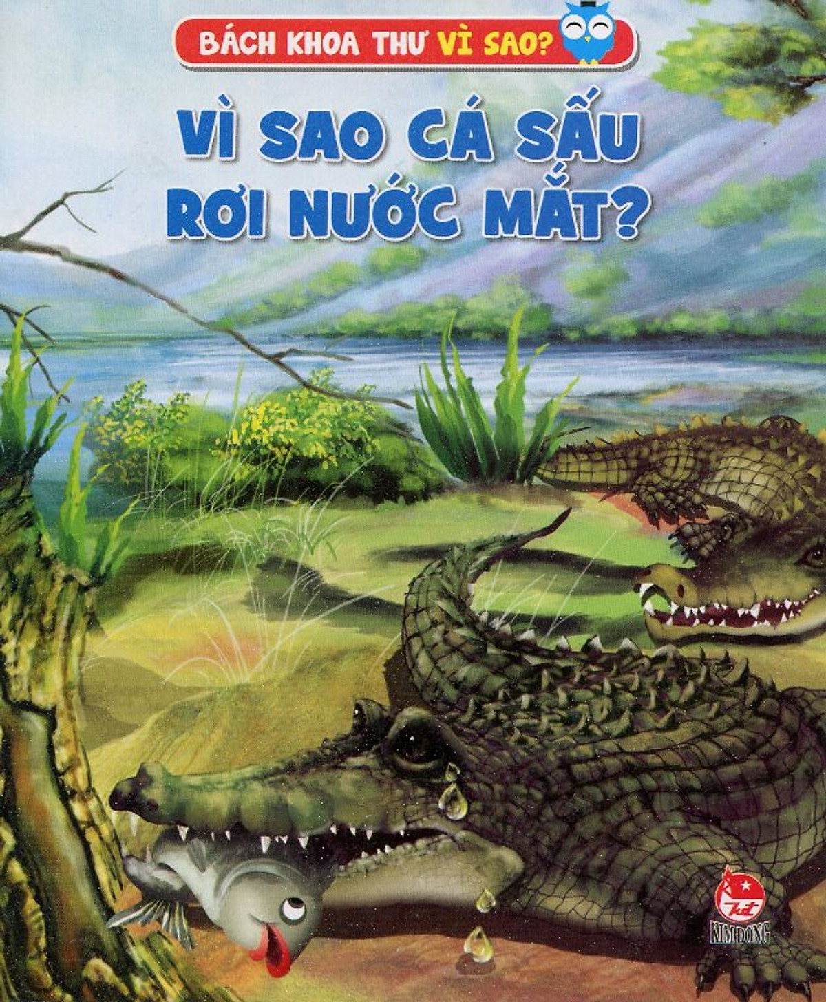 Vì Sao Cá Sấu Rơi Nước Mắt