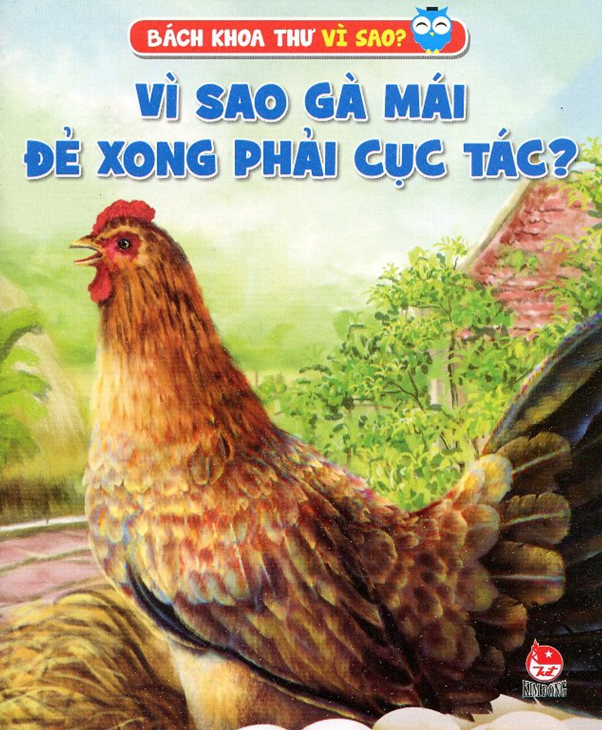 Vì Sao Gà Mái Đẻ Xong Phải Cục Tác