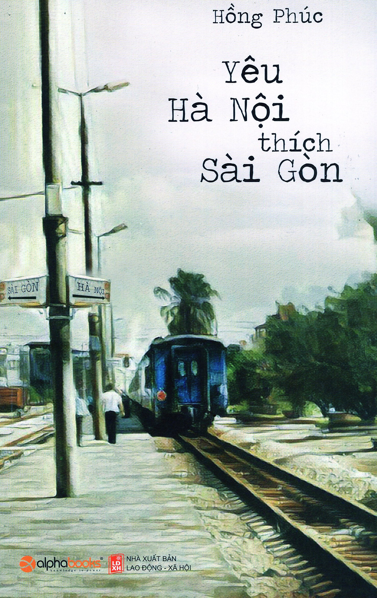 Yêu Hà Nội Thích Sài Gòn