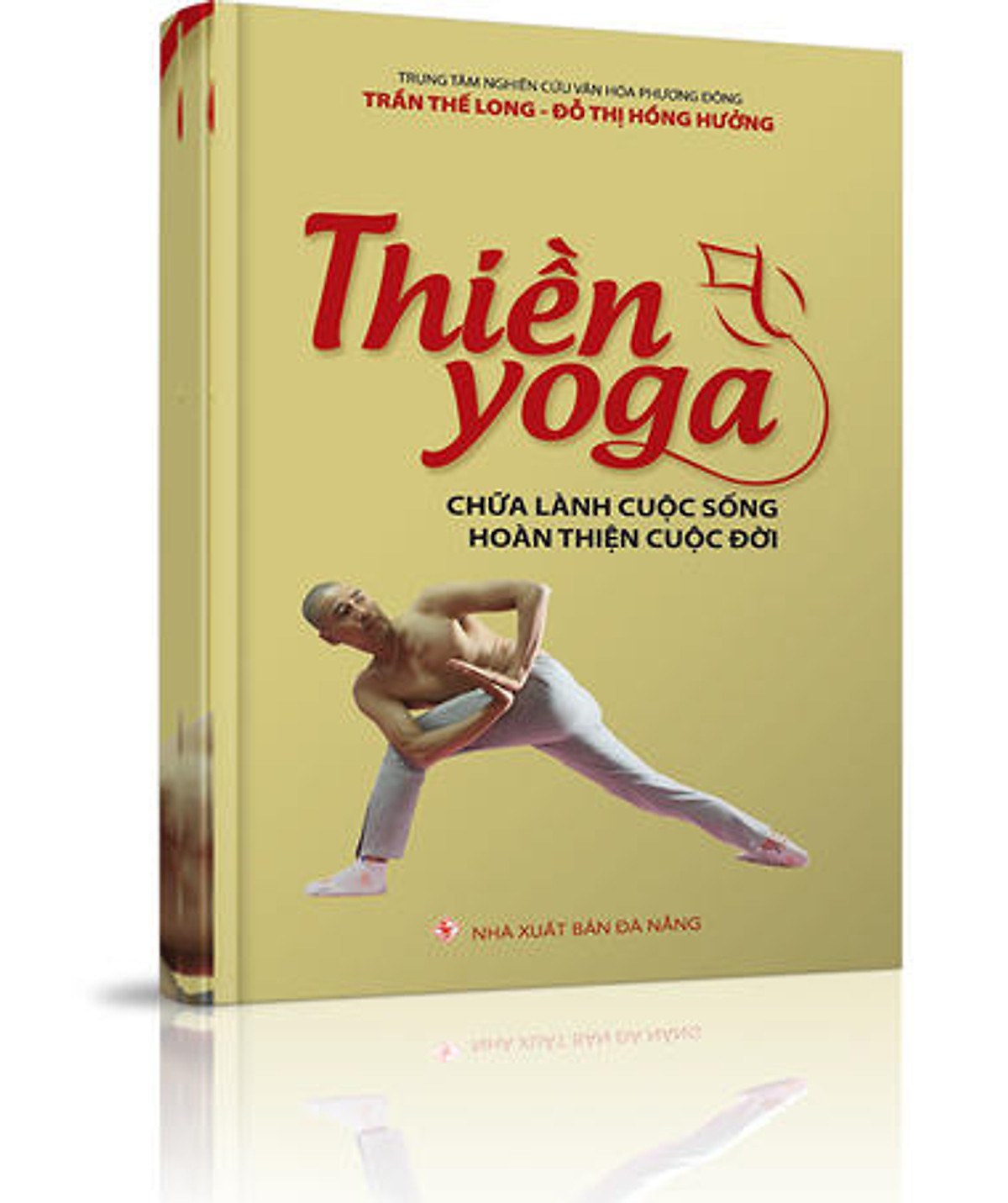 Thiền Yoga Chữa Lành Cuộc Sống Hoàn Thiện Cuộc Đời