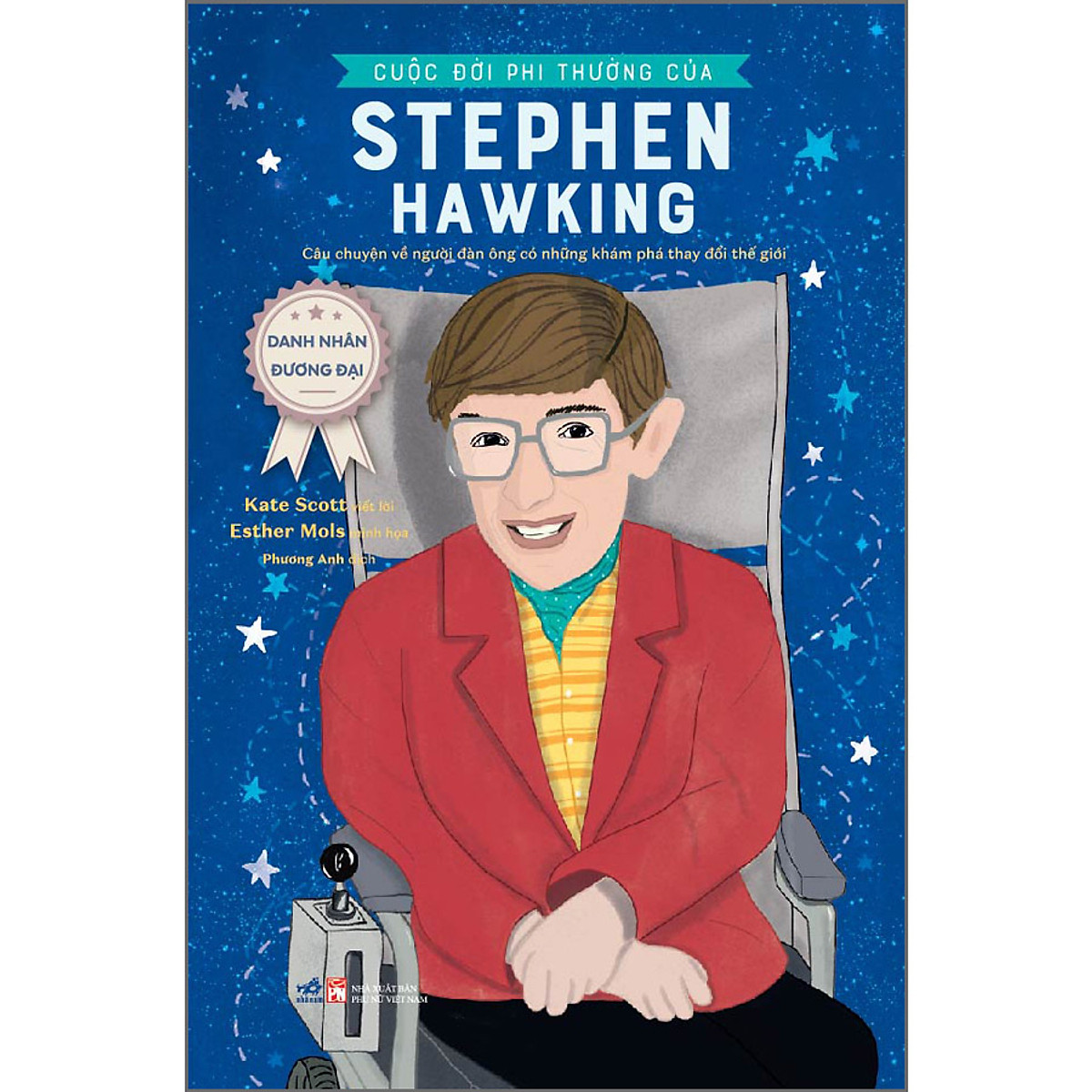 Sách Danh Nhân Đương Đại - Cuộc Đời Phi Thường Của Stephen Hawking