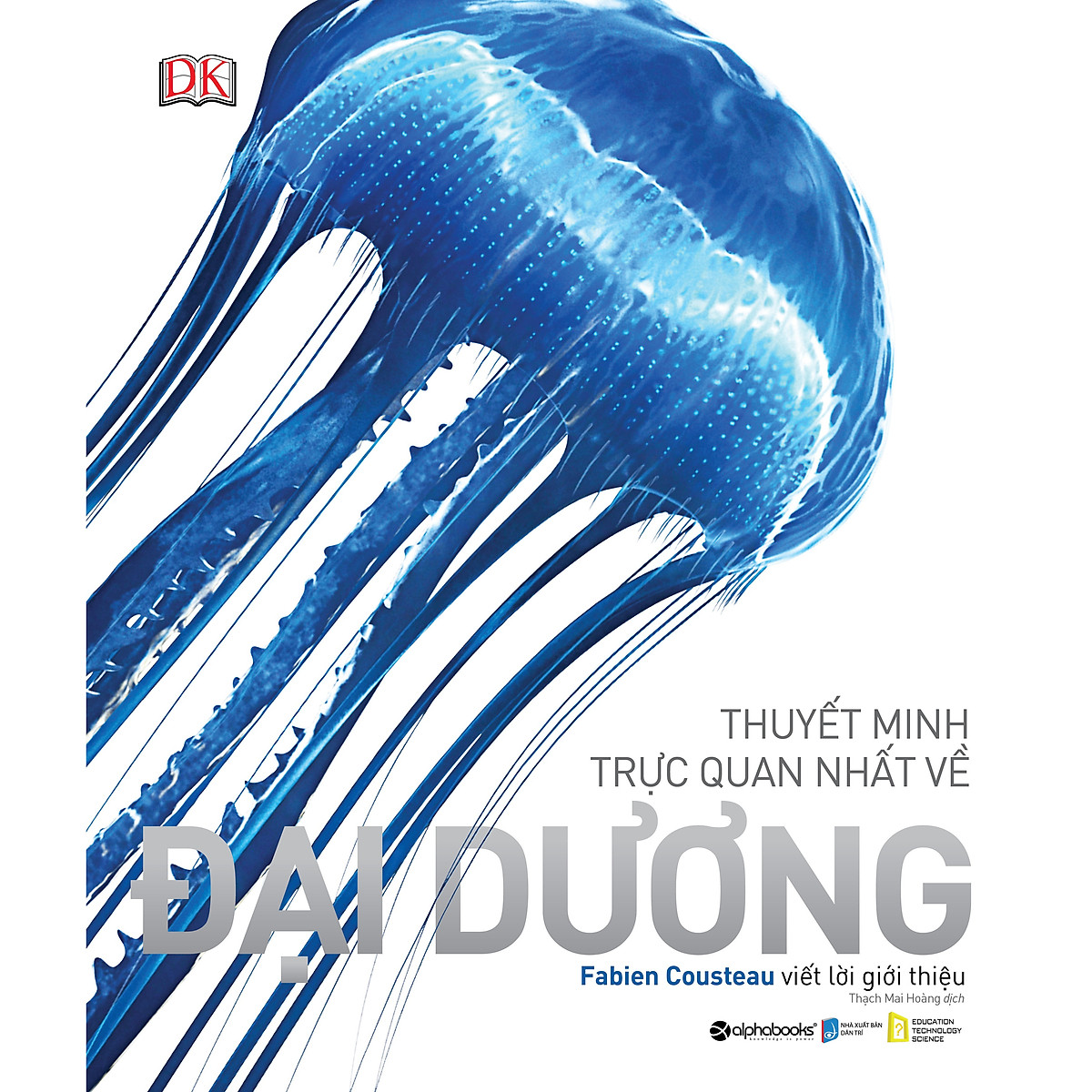 Sách OCEAN – Thuyết Minh Trực Quan Nhất Về Đại Dương