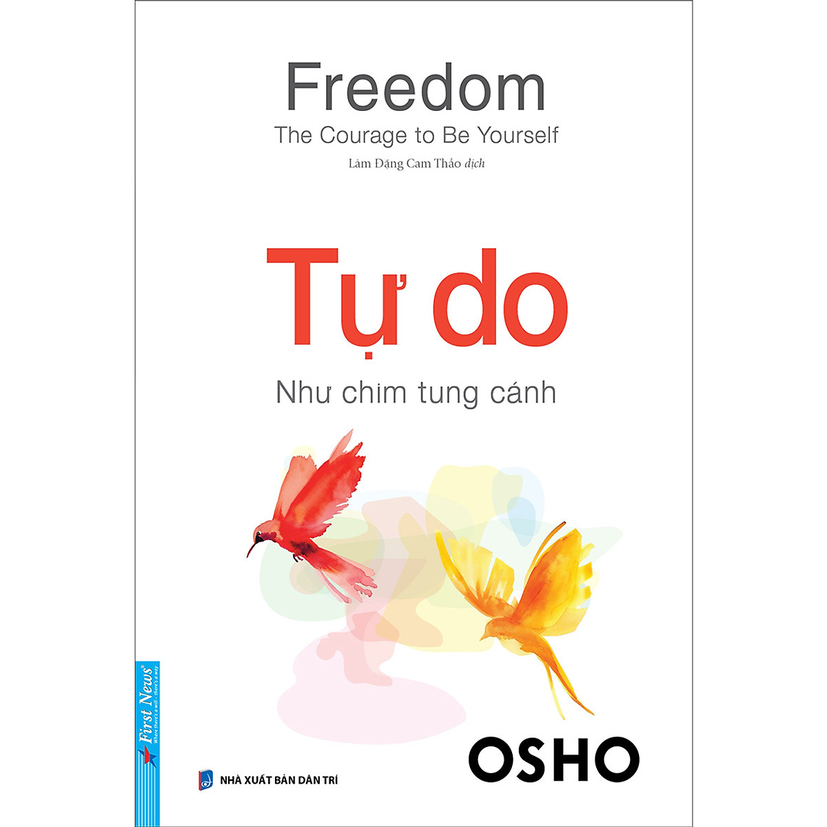 Sách OSHO - Tự Do: Như Chim Tung Cánh