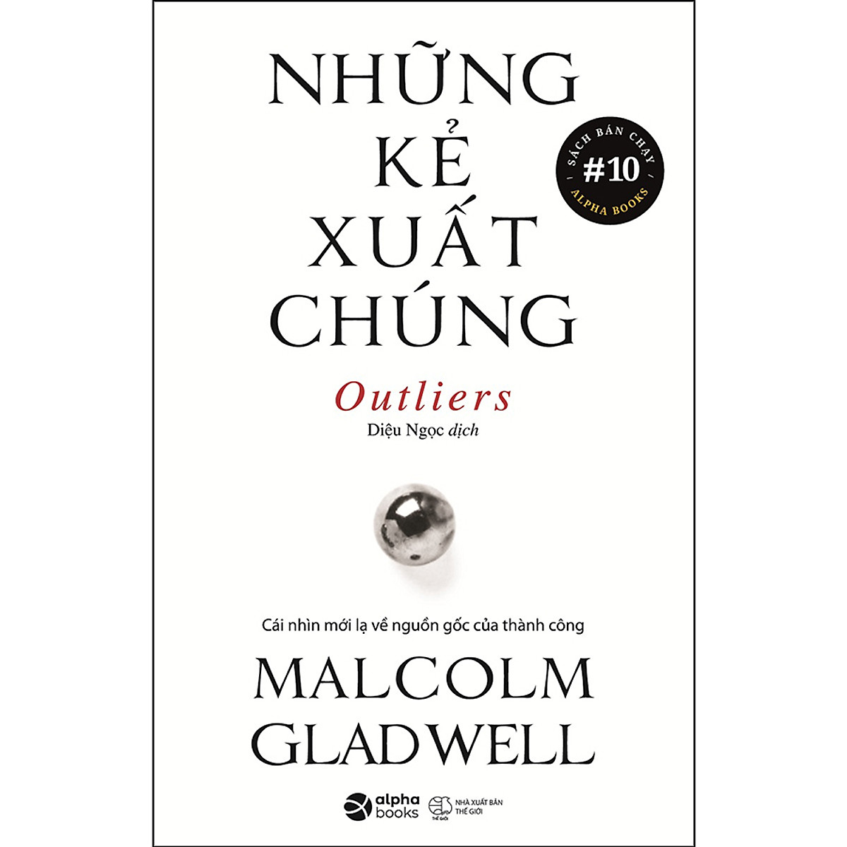 Sách Những Kẻ Xuất Chúng (Tái Bản)