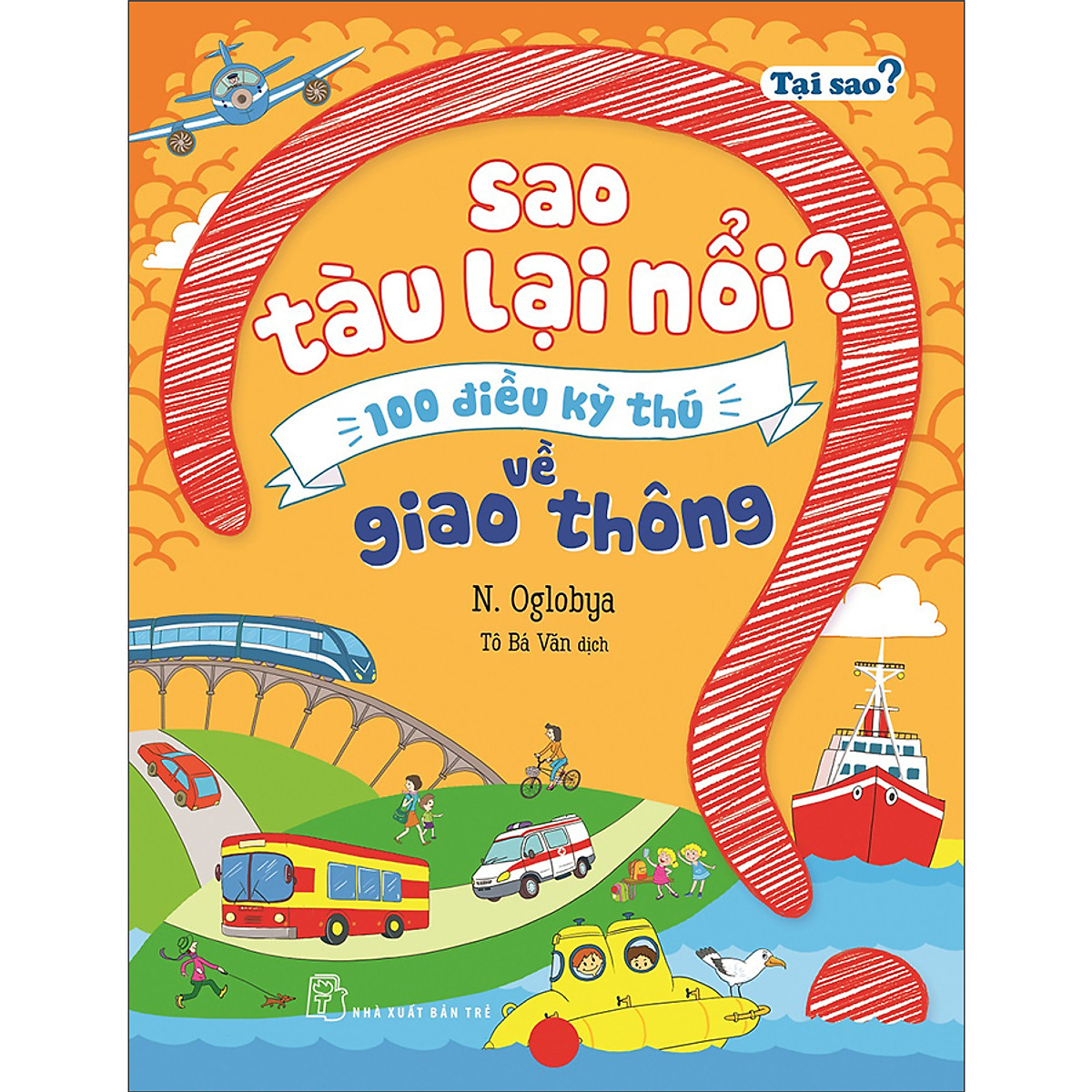 Sách Tại Sao? Sao Tàu Lại Nổi?