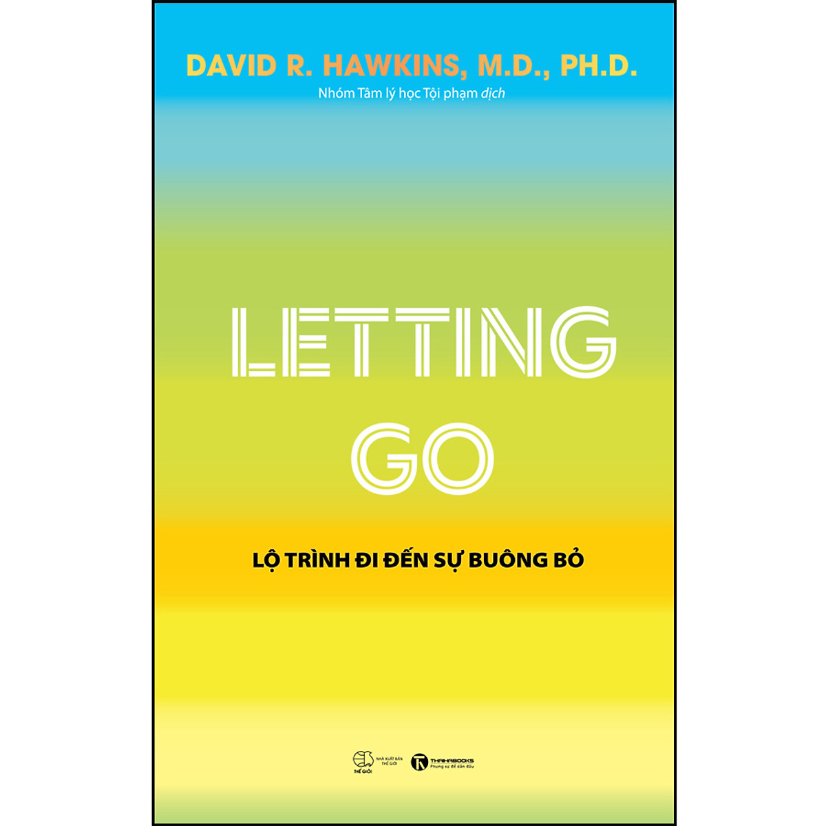 Letting Go - Lộ Trình Đi Đến Sự Buông Bỏ