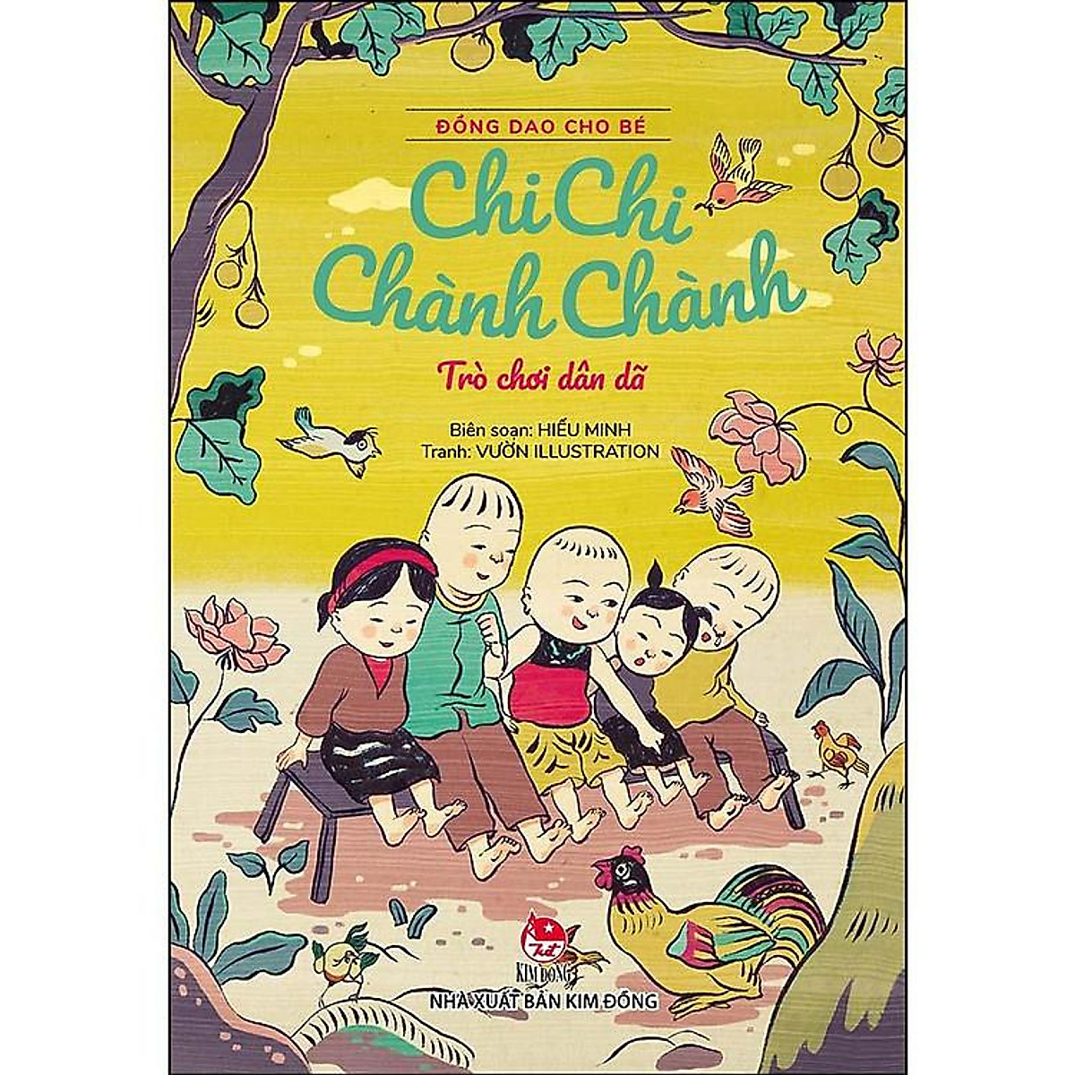 Sách Đồng Dao Cho Bé: Chi Chi Chành Chành - Trò Chơi Dân Dã (Tái Bản 2021)