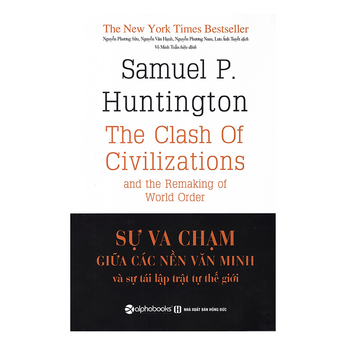 Sách Sự Va Chạm Giữa Các Nền Văn Minh Và Sự Tái Lập Trật Tự Thế Giới (Tái Bản 2018)