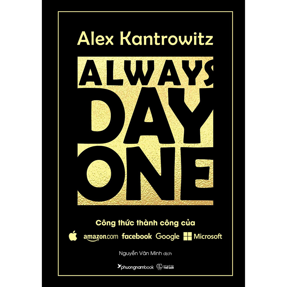 Sách Always Day One - Công Thức Thành Công Của Amazon Face.book Google Microsoft