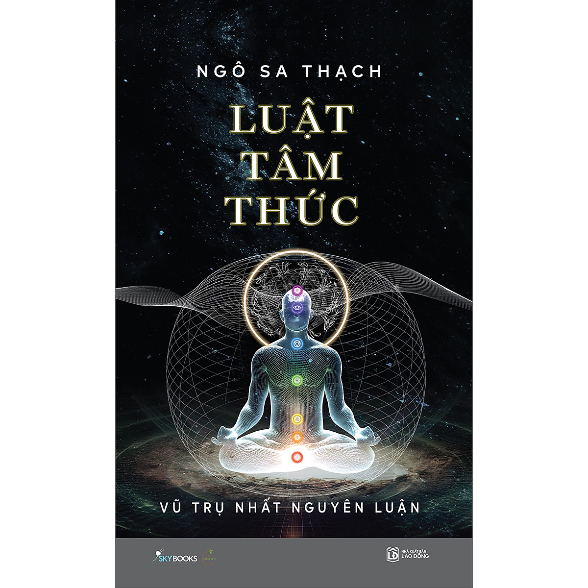 Luật Tâm Thức – Vũ Trụ Nhất Nguyên Luận - Bìa cứng
