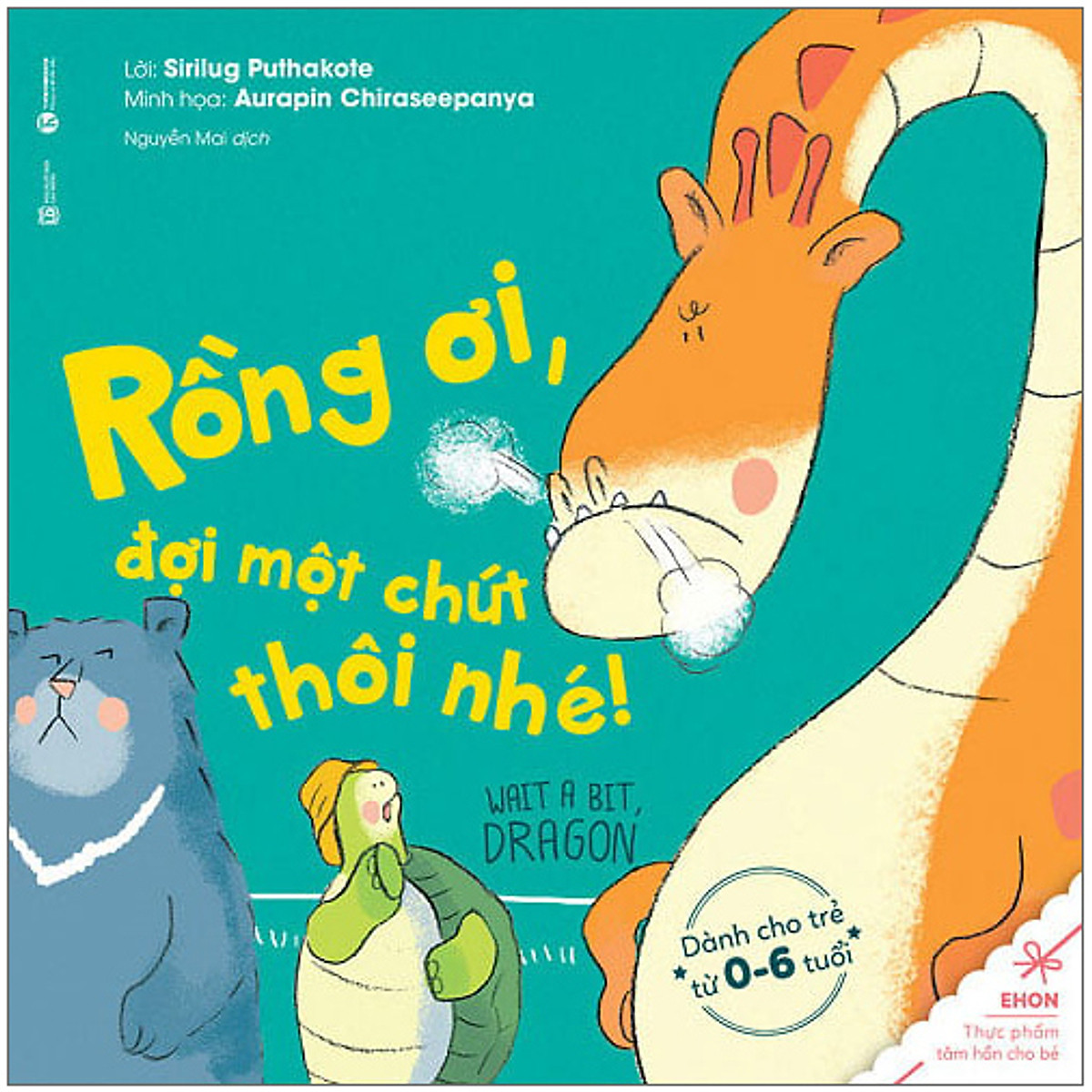 Sách Ehon - Rồng Ơi, Đợi Một Chút Thôi Nhé (Tái Bản)