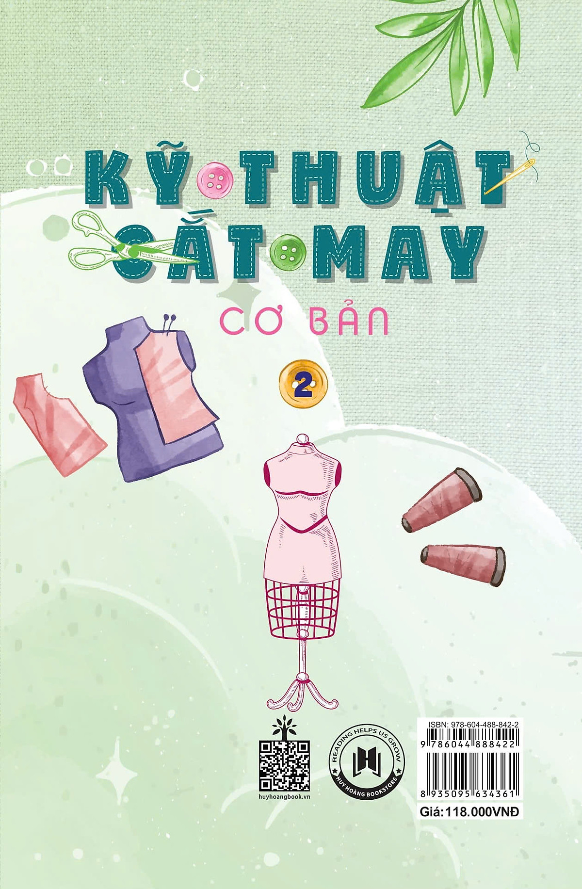 Sách Kỹ thuật cắt may cơ bản Tập 2 (Tự thiết kế thời trang nam nữ - Tạo mẫu rập - Kỹ thuật nhảy size)