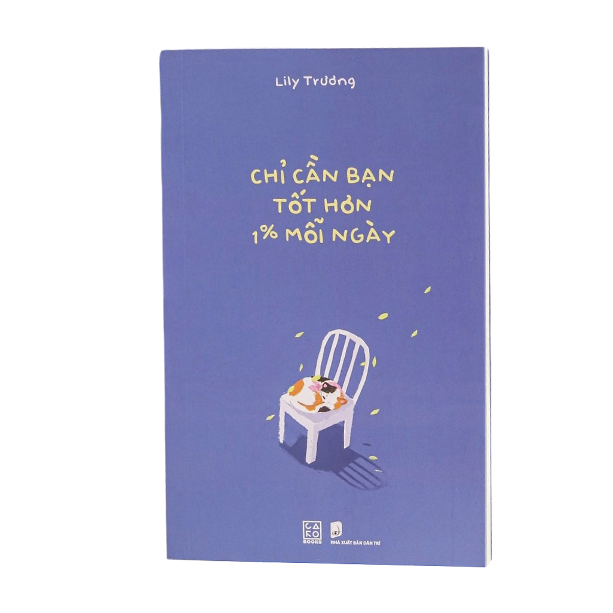 Sách Chỉ Cần Bạn Tốt Hơn 1% Mỗi Ngày
