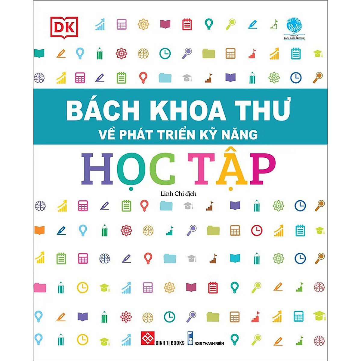 Sách Bách Khoa Thư Về Phát Triển Kỹ Năng - Học Tập