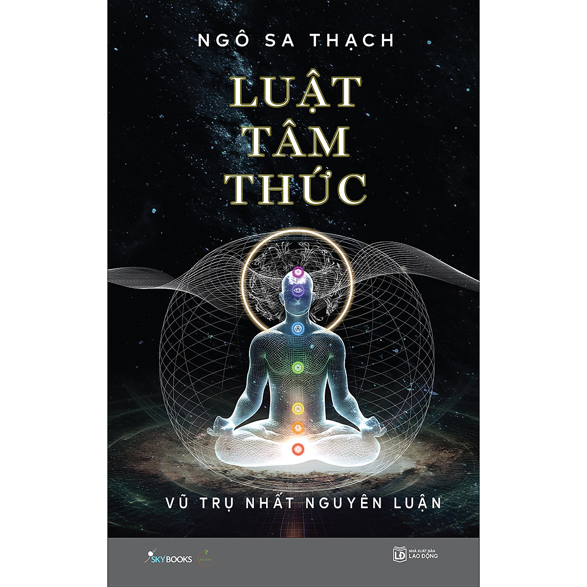 Luật Tâm Thức – Vũ Trụ Nhất Nguyên Luận - Bìa mềm