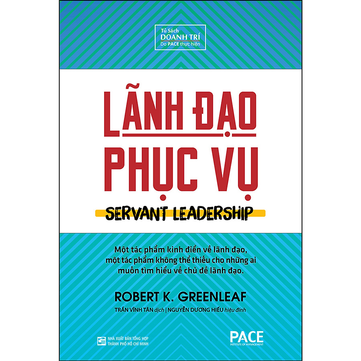 Lãnh Đạo Phục Vụ (Tái Bản)