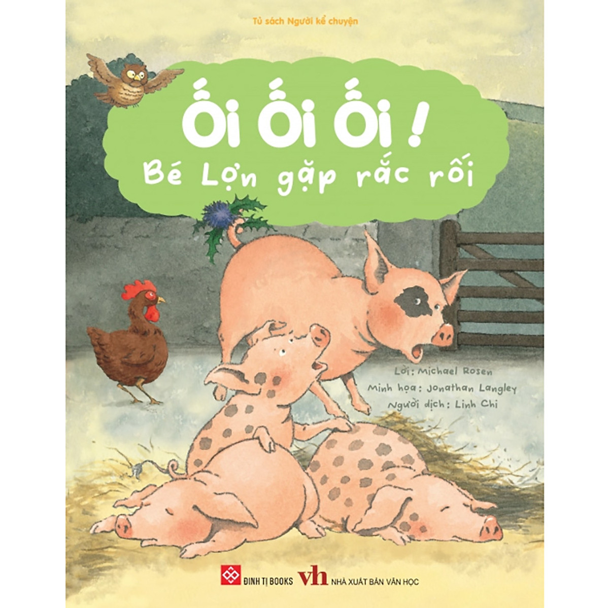 Sách Ối ối ối! Bé Lợn Gặp Rắc Rối