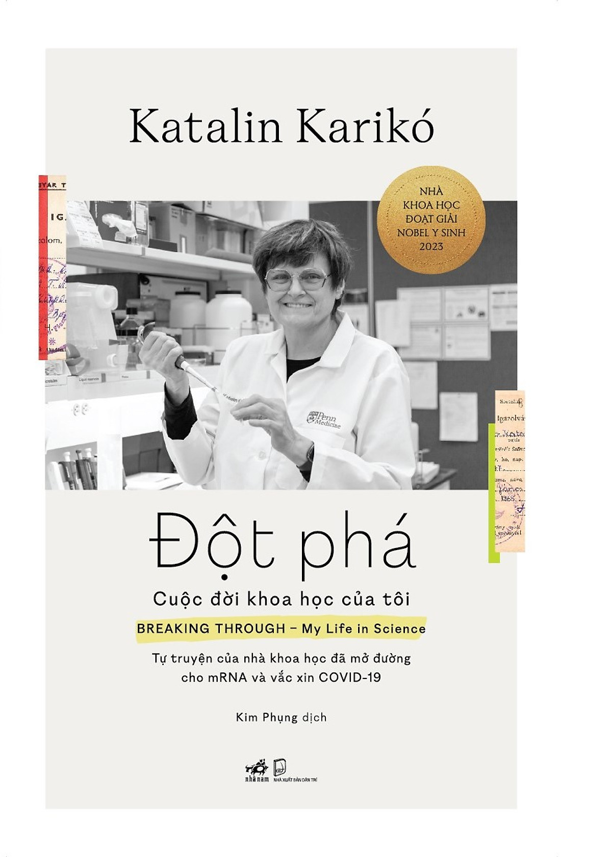 Đột phá - Cuộc đời khoa học của tôi - Tự truyện của nhà khoa học đã mở đường cho mRNA và vắc xin COVID 19
