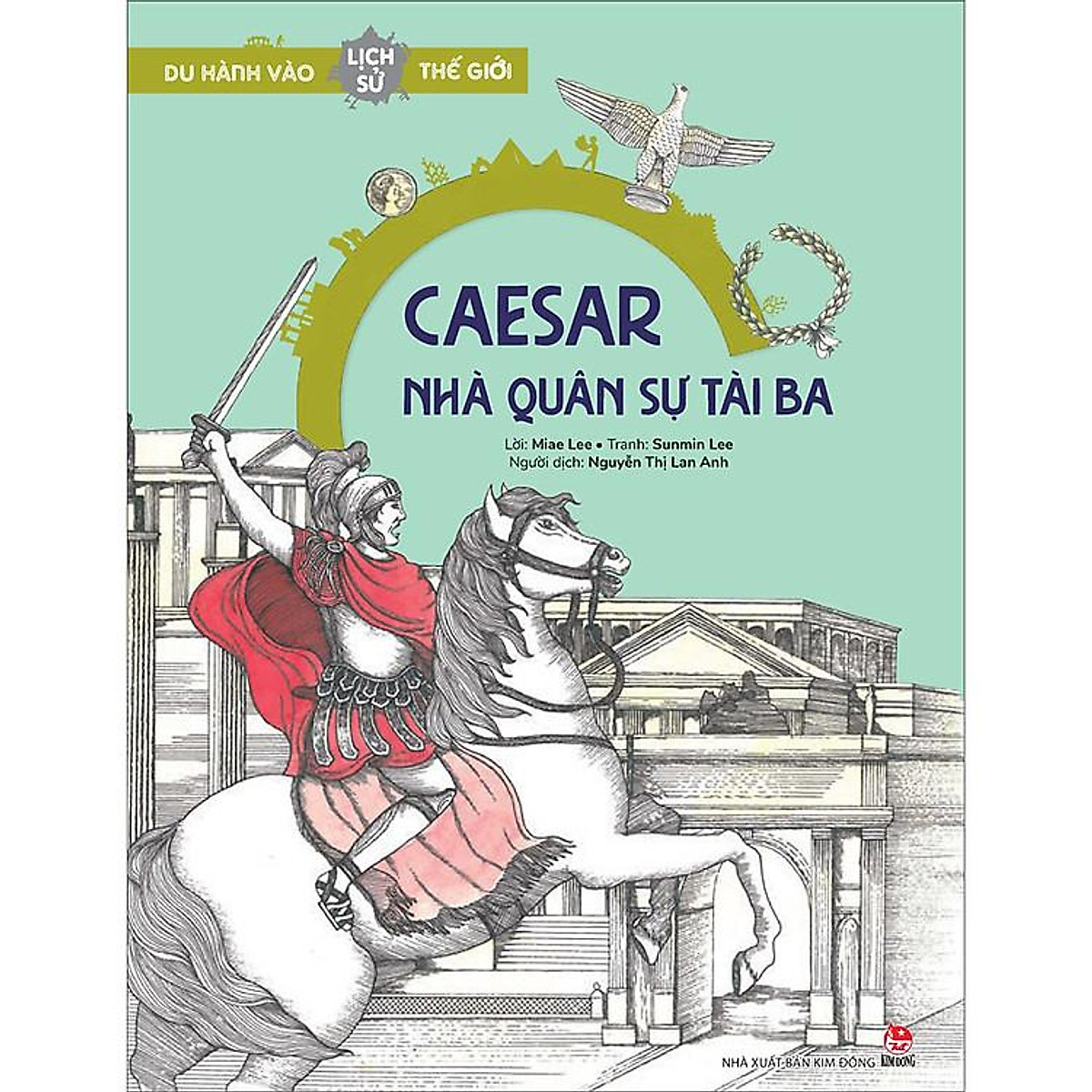 Sách Du Hành Vào Lịch Sử Thế Giới - Nhà Quân Sự Tài Ba
