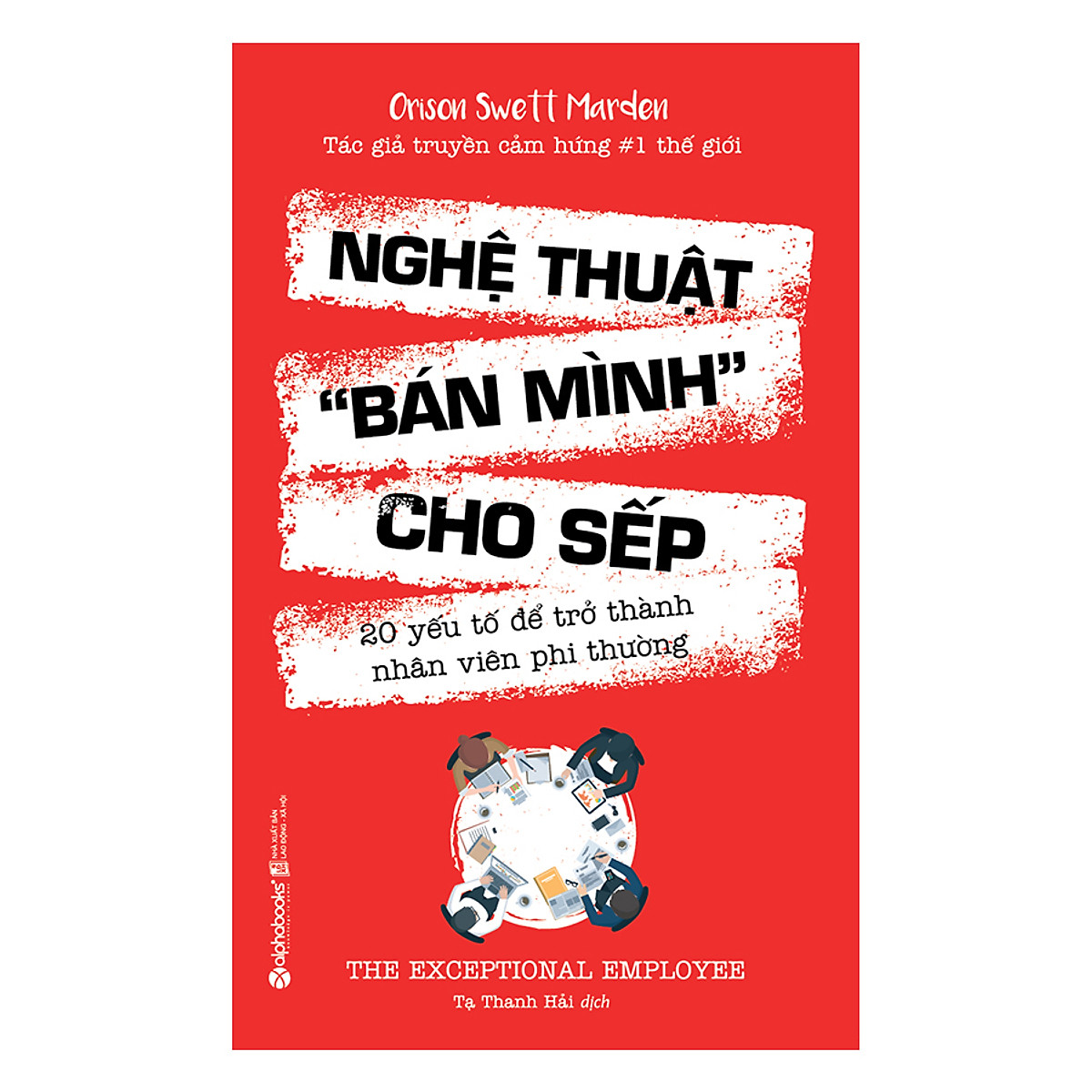 Sách Nghệ Thuật “Bán Mình” Cho Sếp (Tái Bản 2018)