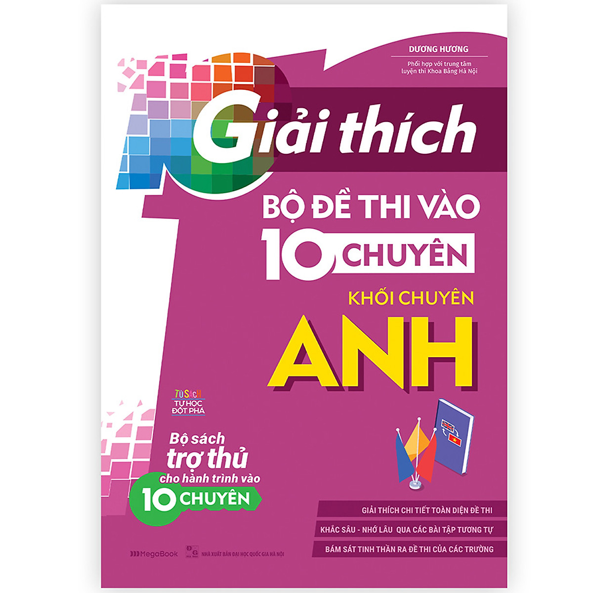 Giải Thích Bộ Đề Thi Vào 10 Chuyên - Khối Chuyên Anh