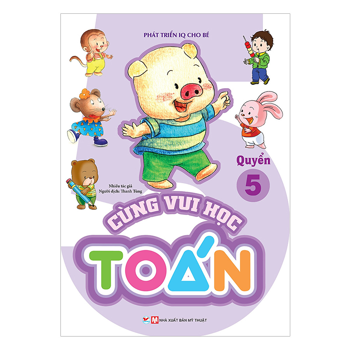 Sách Cùng Vui Học Toán 5 - Phát Triển IQ Cho Bé