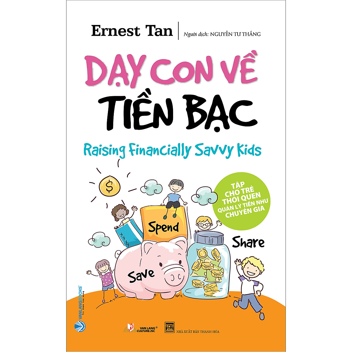 Dạy Con Về Tiền Bạc - Tái Bản