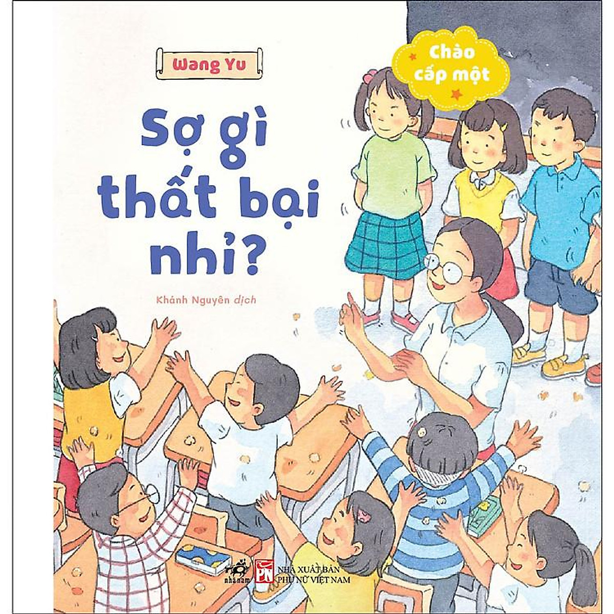 Sách Chào cấp một - Sợ gì thất bại nhỉ