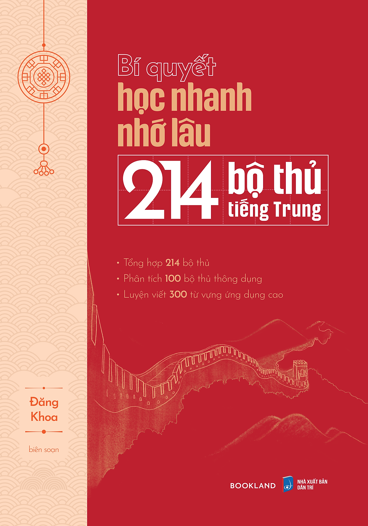 Sách Bí Quyết Học Nhanh Nhớ Lâu 214 Bộ Thủ Tiếng Trung