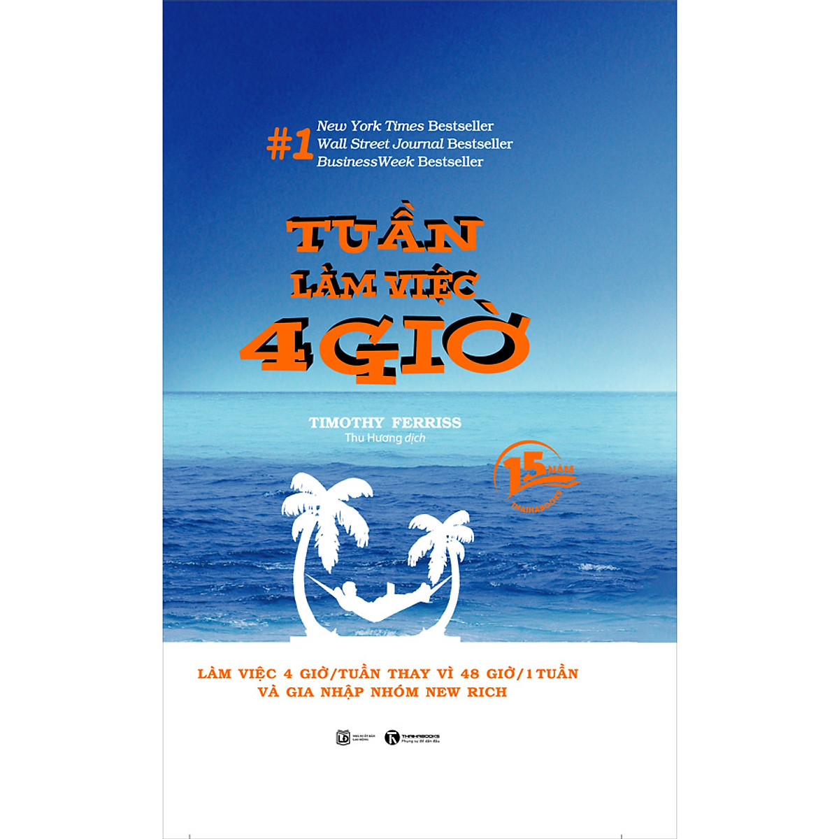 Sách Tuần Làm Việc 4 Giờ (Bìa Cứng)