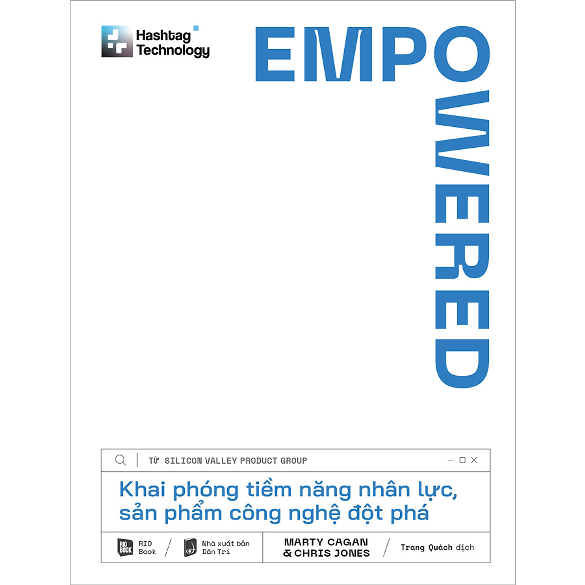 EMPOWERED - Khai phóng tiềm năng nhân lực, sản phẩm công nghệ đột phá