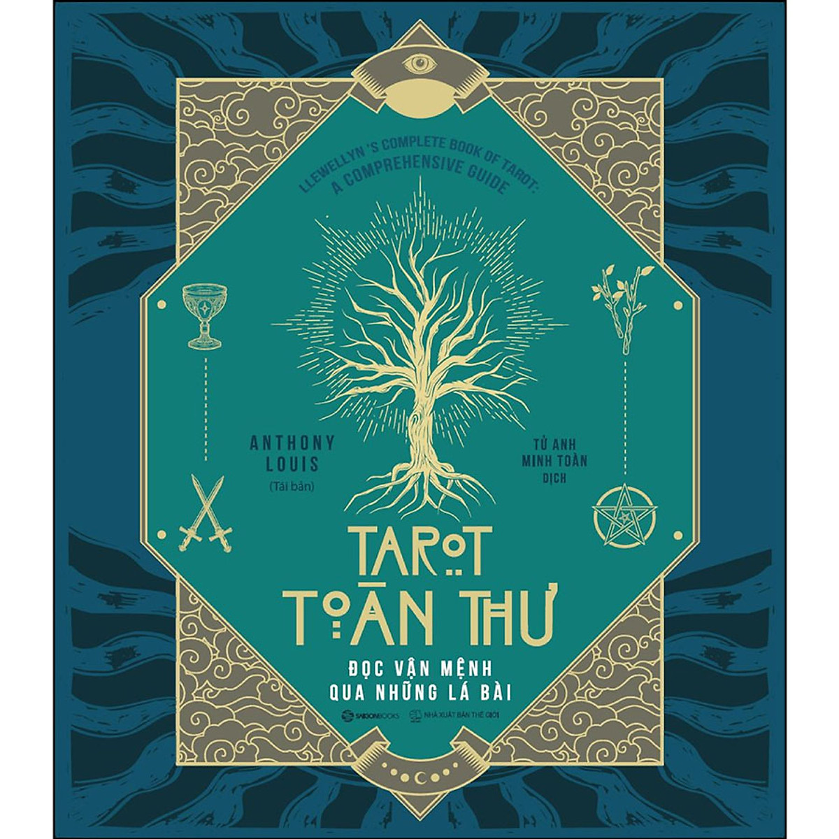 Tarot Toàn Thư - Đọc Vận Mệnh Qua Những Lá Bài