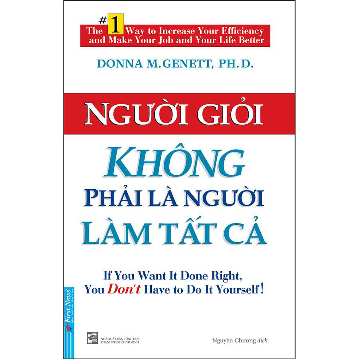 Sách Người Giỏi Không Phải Là Người Làm Tất Cả (Tái Bản 2021)