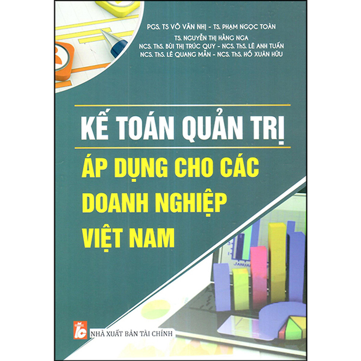 Combo 2 Cuốn: Hướng Dẫn Hạch Toán Kế Toán & Phương Pháp Ghi Chép Chứng Từ, Sổ Sách Kế Toán Doanh Nghiệp (Theo TT 200/2014/TT-BTC) + Kế Toán Quản Trị Áp Dụng Cho Các Doanh Nghiệp Việt Nam