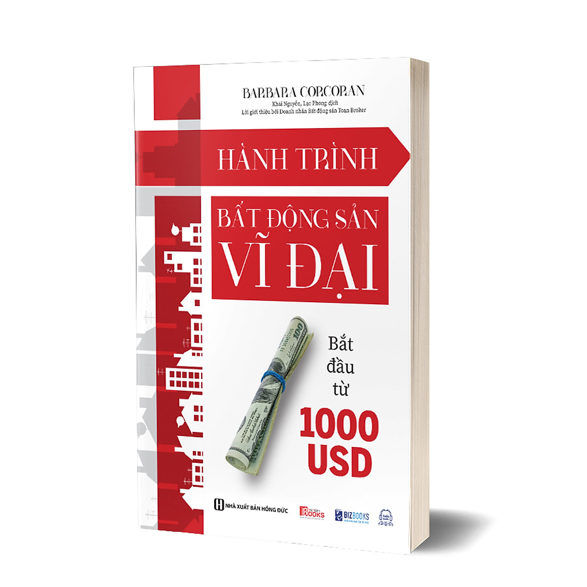 Sách Hành Trình Bất Động Sản Vĩ Đại Bắt Đầu Từ 1000 USD - Sách Học Đầu Tư Hay
