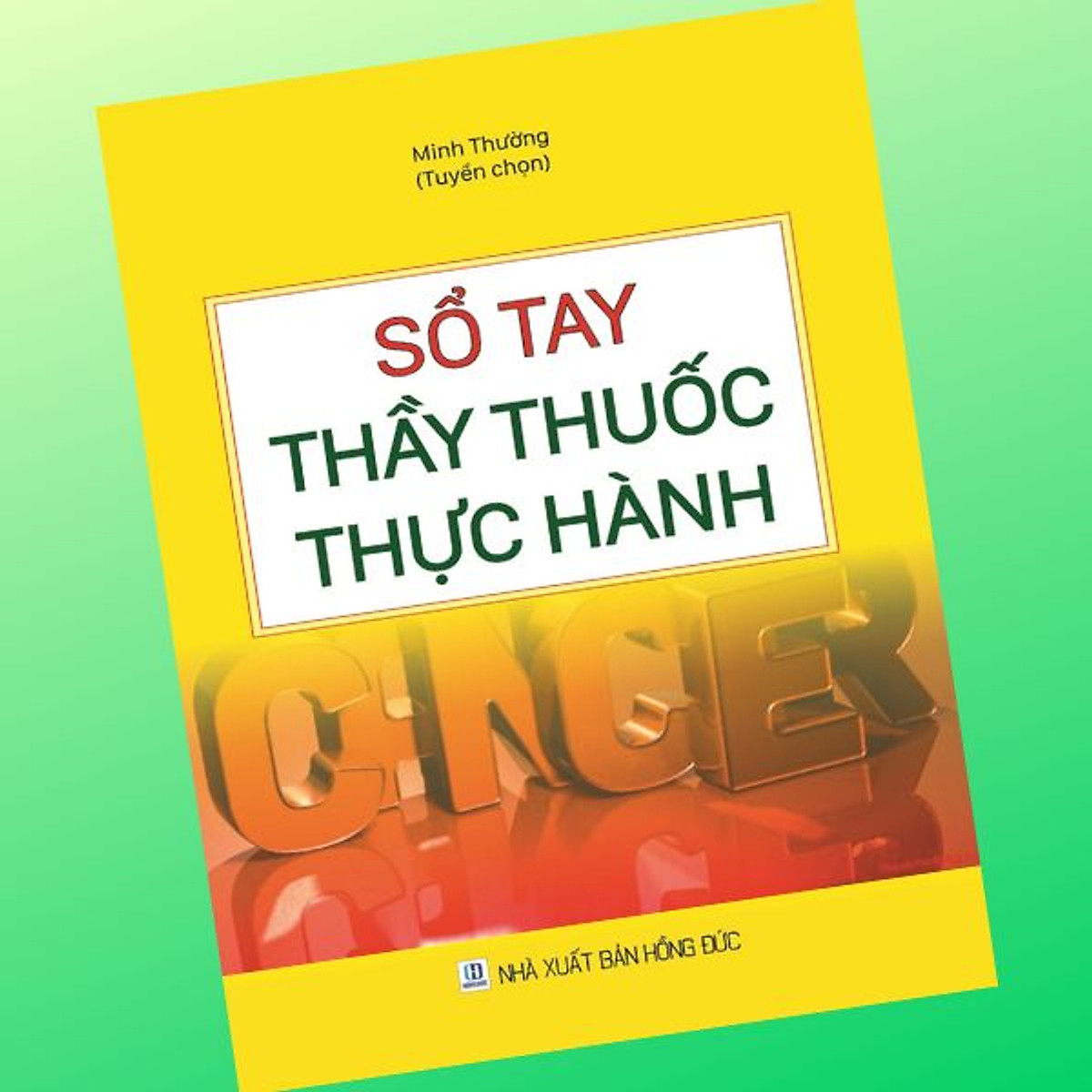 Sổ Tay Thầy Thuốc Thực Hành