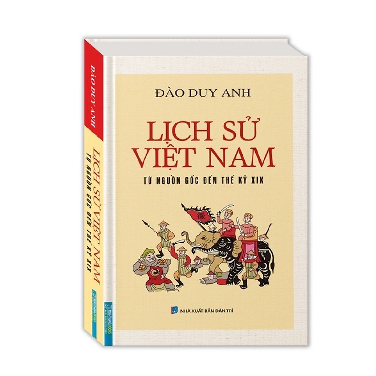 ￼Sách - Lịch Sử Việt Nam Từ Nguồn Gốc Đến Thế Kỷ XIX ( Bìa Cứng)