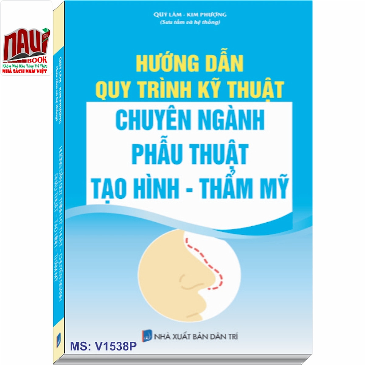 Sách Hướng Dẫn Quy Trình Kỹ Thuật Chuyên Ngành Phẫu Thuật Tạo Hình Thẩm Mỹ